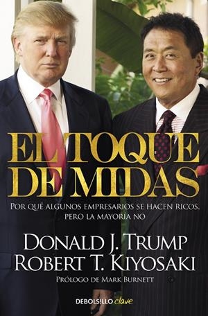 TOQUE DE MIDAS, EL | 9788466329620 | KIYOSAKI, ROBERT T. / TRUMP, DONALD J.