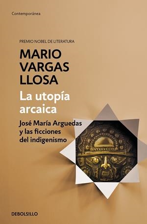 UTOPÍA ARCAICA, LA | 9788490626191 | VARGAS LLOSA, MARIO