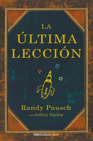 ÚLTIMA LECCIÓN, LA | 9788466330121 | PAUSCH, RANDY