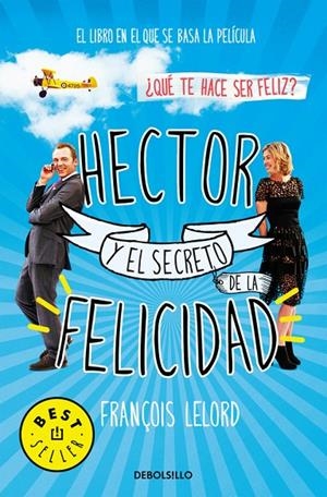 HECTOR Y EL SECRETO DE LA FELICIDAD | 9788490624449 | LELORD, FRANÇOIS