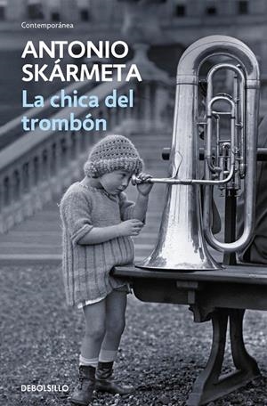 CHICA DEL TROMBÓN, LA | 9788497595421 | SKÁRMETA, ANTONIO
