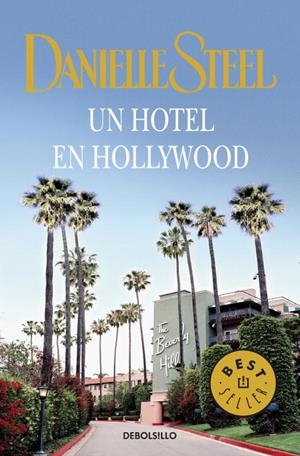 HOTEL EN HOLLYWOOD, UN | 9788499089034 | STEEL, DANIELLE