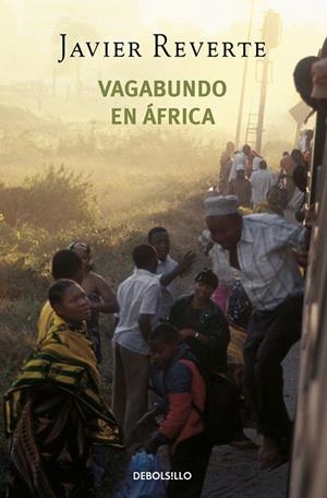 VAGABUNDO EN ÁFRICA      - SUDAFRICA, ZIMBAUE, TANZANIA, RUANDA, CONGO - | 9788497935753 | REVERTE, JAVIER