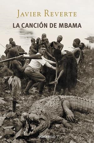 CANCIÓN DE MBAMA, LA | 9788490321133 | REVERTE, JAVIER