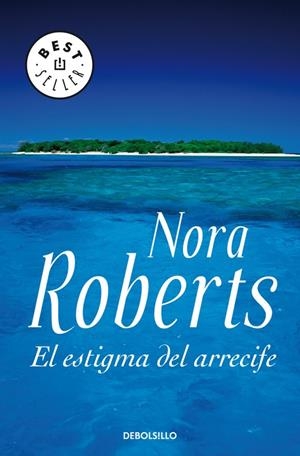 ESTIGMA DEL ARRECIFE, EL | 9788483466155 | ROBERTS, NORA