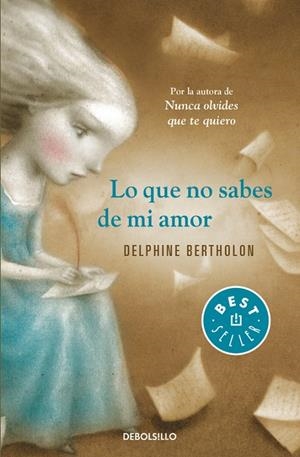LO QUE NO SABES DE MI AMOR | 9788490328354 | BERTHOLON, DELPHINE
