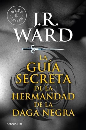 GUÍA SECRETA DE LA HERMANDAD DE LA DAGA NEGRA | 9788490629147 | WARD, J. R.