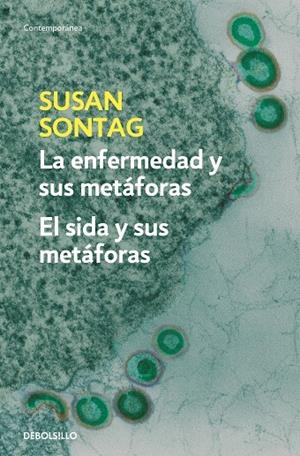 ENFERMEDAD Y SUS METAFORAS, LA-EL SIDA Y | 9788483467800 | SONTAG, SUSAN