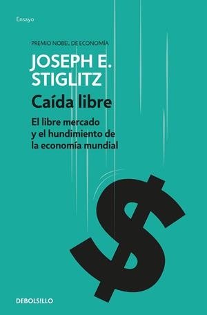 CAIDA LIBRE | 9788490626047 | STIGLITZ, JOSEPH E.