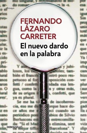 NUEVO DARDO EN LA PALABRA, EL | 9788466331494 | LÁZARO CARRETER, FERNANDO