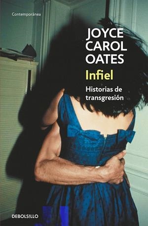 INFIEL | 9788466330145 | OATES, JOYCE CAROL
