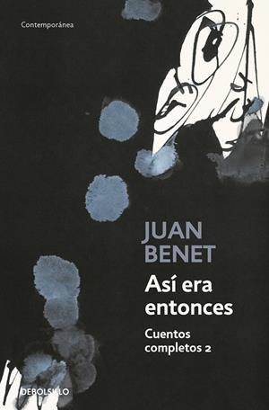 ASÍ ERA ENTONCES. CUENTOS COMPLETOS 2 | 9788466335201 | BENET, JUAN