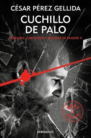 CUCHILLO DE PALO | 9788466341943 | PÉREZ GELLIDA, CÉSAR
