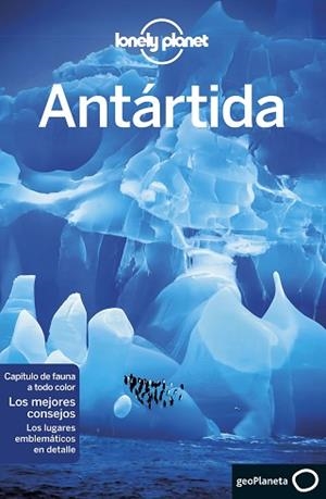 ANTÁRTIDA : LONELY PLANET [2018] | 9788408179788 | AVERBUCK, ALEXIS / BROWN, CATHY