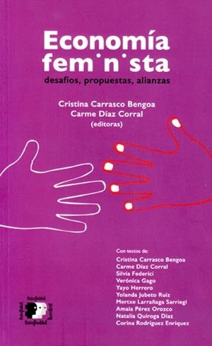 ECONOMÍA FEMINISTA | 9788416828173 | CARRASCO BENGOA, CRISTINA / DÍAZ CORRAL, CARMEN
