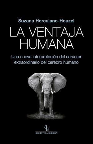 VENTAJA HUMANA, LA | 9788416995677 | HERCULANO-HOUZEL, SUZANA
