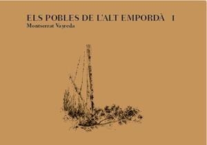 POBLES DE L'ALT EMPORDÀ I, ELS | 9788494383960 | VAYREDA, MONTSERRAT