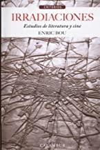 IRRADIACIONES. ESTUDIOS DE LITERATURA I CINE | 9788483594094 | BOU, ENRIC
