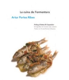 CUINA DE FORMENTERA, LA | 9788416416332 | PORTES RIBES, ARTUR