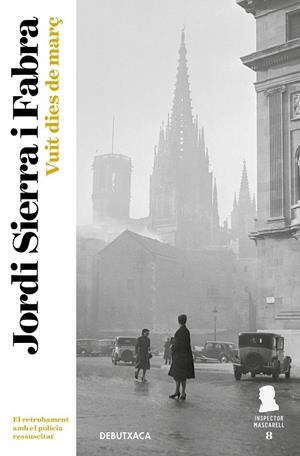 VUIT DIES DE MARÇ | 9788417444068 | SIERRA I FABRA, JORDI