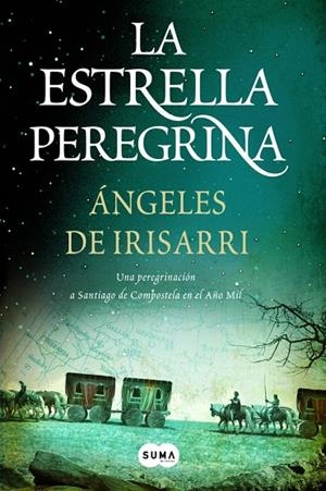 ESTRELLA PEREGRINA, LA | 9788483650875 | IRISARRI, ÁNGELES DE