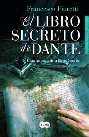 LIBRO SECRETO DE DANTE, EL | 9788483653388 | FIORETTI, FRANCESCO