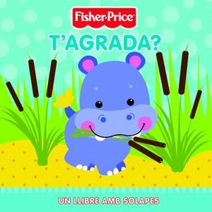 T'AGRADA | 9788448830144 | FISHER-PRICE