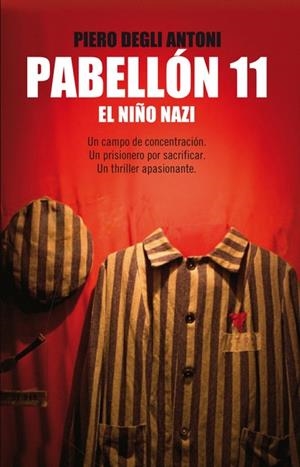 PABELLÓN 11. EL NIÑO NAZI | 9788483652367 | DEGLI ANTONI, PIERO