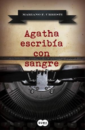 AGATHA ESCRIBÍA CON SANGRE | 9788483658345 | URRESTI, MARIANO F.