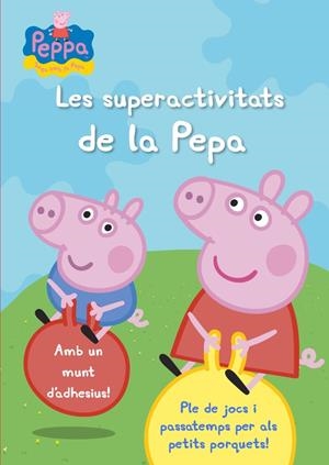 SUPERACTIVITATS DE LA PEPA, LES | 9788401906329 | VARIOS AUTORES