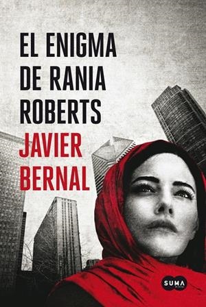 ENIGMA DE RANIA ROBERTS, EL | 9788483656211 | BERNAL, JAVIER