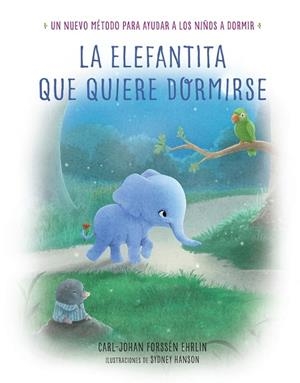 ELEFANTITA QUE QUIERE DORMIRSE, LA | 9788448846848 | FORSSEN EHRLIN, CARL-JOHAN