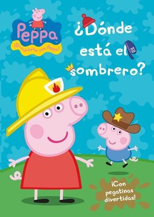 ¿DÓNDE ESTÁ EL SOMBRERO? (PEPPA PIG. ACTIVIDADES) | 9788401906657 | VARIOS AUTORES