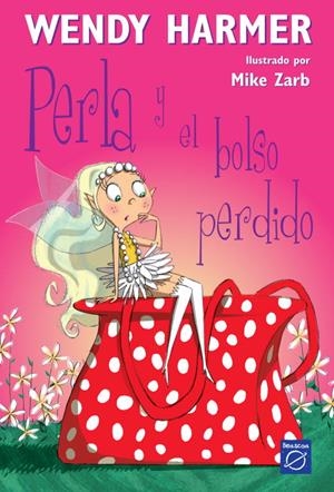 PERLA Y EL BOLSO PERDIDO | 9788448823177 | HARMER, WENDY / ZARB, MIKE