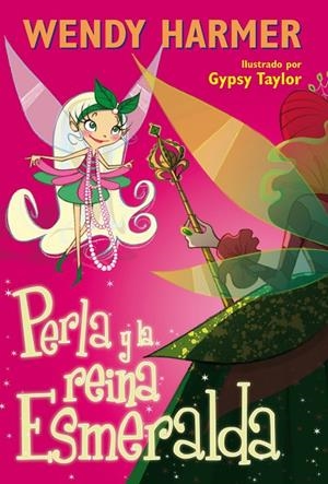 PERLA Y LA REINA ESMERALDA | 9788448831707 | HARMER, WENDY / TAYLOR, GYPSY