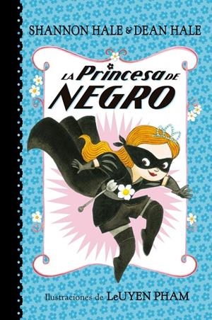 PRINCESA DE NEGRO, LA | 9788448847401 | HALE, SHANNON / HALE, DEAN