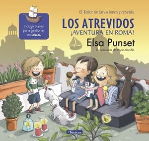 ATREVIDOS, LOS. ¡AVENTURA EN ROMA! | 9788448847715 | PUNSET, ELSA / BONILLA, ROCIO