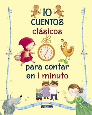 10 CUENTOS CLÁSICOS PARA CONTAR EN 1 MINUTO | 9788448848354 | VARIOS AUTORES