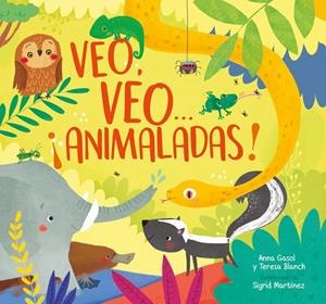 VEO, VEO... ¡ANIMALADAS! | 9788448848026 | GASOL, ANNA / BLANCH, TERESA / MARTÍNEZ, SIGRID