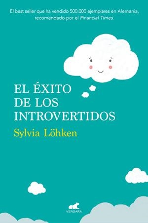 ÉXITO DE LOS INTROVERTIDOS, EL | 9788416076406 | LÖHKEN, SYLVIA