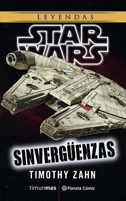 STAR WARS SINVERGÜENZAS | 9788491467779 | ZAHN, TIMOTHY
