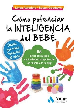 COMO POTENCIAR LA INTELIGENCIA DEL BEBE | 9788497350938 | ACREDOLO, LINDA
