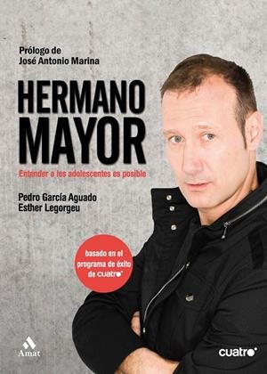 HERMANO MAYOR | 9788497353588 | GARCÍA AGUADO, PEDRO / LEGORGEU BERMEJO, ESTHER