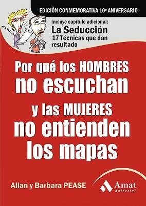 POR QUE LOS HOMBRES NO ESCUCHAN Y LAS MUJERESNO ENTIENDEN LOS MAPAS (ED. 10 ANIVERSARIO) | 9788497353434 | PEASE, ALLAN / PEASE, BARBARA