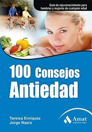 100 CONSEJOS ANTIEDAD | 9788497353823 | ENRÍQUEZ, TAREIXA / NAZRA, JORGE