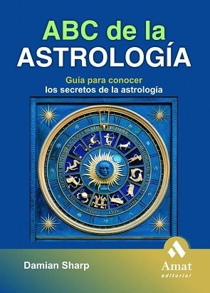 ABC DE LA ASTROLOGÍA | 9788497352888 | SHARP, DAMIAN
