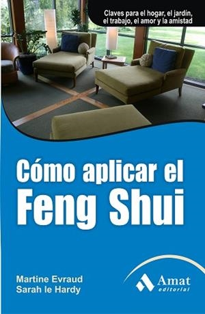 CÓMO APLICAR EL FENG SHUI | 9788497354028 | EVRAUD, MARTINE / LE HARDY