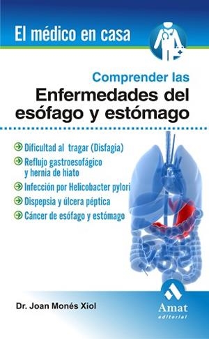 COMPRENDER LAS ENFERMEDADES DEL ESÓFAGO Y ESTÓMAGO | 9788497353113 | MONES XIOL, JOAN