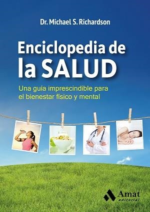 ENCICLOPEDIA DE LA SALUD | 9788497357791 | S. RICHARDSON, MICHAEL