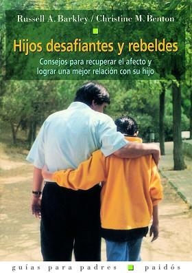 HIJOS DESAFIANTES Y REBELDES | 9788449309564 | BARKLEY-BENTON